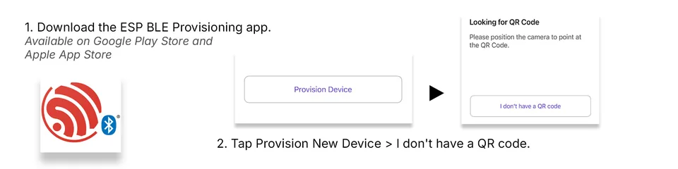ESP BLE Provisioning app screens showing Provision New Device and I don't have a QR code